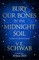 Schwab, V: Bury Our Bones in the Midnight Soil
