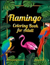 Flamingo Coloring Book for Adults