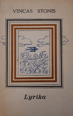 Lyrika. Vincas Stonis