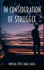 In Consideration of Struggle