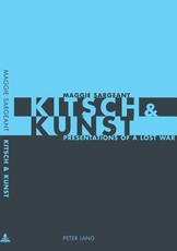 Kitsch & Kunst; Presentations of a Lost War