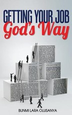 Getting Your Job God's Way