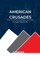 American Crusades, The US and its Global Military Humanitarianism