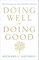Doing Well and Doing Good