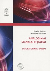 Analoginiai signalai ir įtaisai. Laboratoriniai darbai