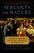 Servants of Nature