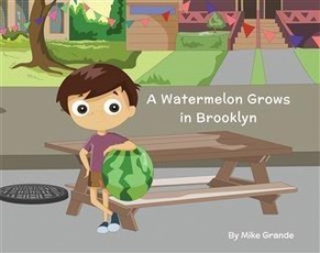 Watermelon Grows in Brooklyn
