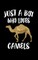 Just A Boy Who Loves Camels