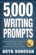 5,000 WRITING PROMPTS