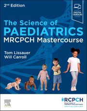 The Science of Paediatrics: Mrcpch Mastercourse