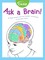 Ask a Brain!