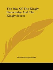 The Way of the Kingly Knowledge and the Kingly Secret