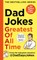 Dad Jokes: Greatest of All Time