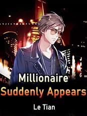 Millionaire Suddenly Appears