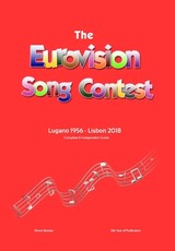 The Complete & Independent Guide to the Eurovision Song Contest
