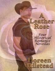 A Leather Rose: Four Historical Romance Novellas