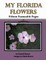 My Florida Flowers Fifteen Frameable Pages