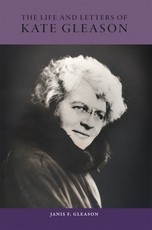 The Life and Letters of Kate Gleason