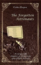 The Forgotten Astronauts