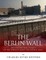 The Berlin Wall