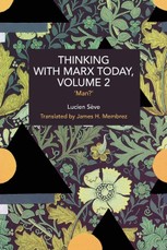 Thinking with Marx Today, Volume 2