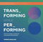 Transforming While Performing