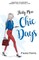 Thirty More Chic Days