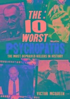 The 10 Worst Psychopaths