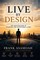 Live by Design
