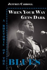 When Your Way Gets Dark