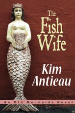 Fish Wife: an Old Mermaids Novel