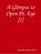 A Glimpse to Open Pt. Eye [I]