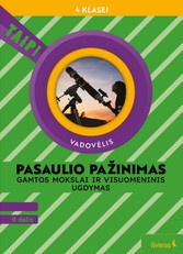 Pasaulio pažinimas. Gamtos mokslai ir visuomeninis ugdymas. Vadovėlis 4 klasei, 2 dalis (pagal 2022 m. BUP). Serija TAIP!