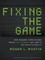 Fixing the Game