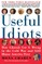 Useful Idiots