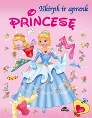 Iškirpk ir aprenk princesę (rožinė)