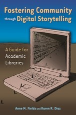 Fostering Community Through Digital Storytelling