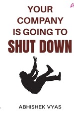 Your Company is Going to Shut Down