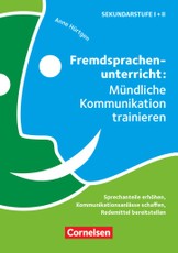 Fremdsprachenunterricht: Mündliche Kommunikation trainieren