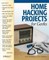 Home Hacking Projects for Geeks