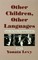 Other Children, Other Languages