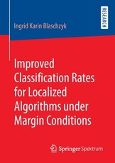 Improved Classification Rates for Localized Algorithms Under Margin Conditions