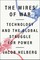 The Wires of War: Technology and the Global Struggle for Power