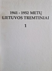 1941–1952 metų Lietuvos tremtiniai. I knyga