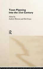 Town Planning Into the 21st Century