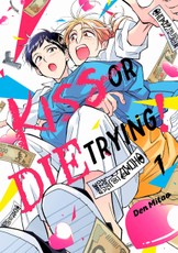 Kiss or Die Trying! 1