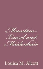 Mountain-Laurel and Maidenhair