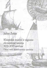 Klaipėdos miesto ir regiono ekonominė istorija XIII-XVI amžiais