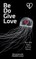 Be Do Give Love