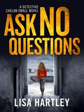 Ask No Questions
